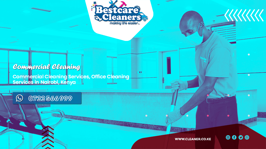 Commercial Building Cleaning in Nairobi, Kenya